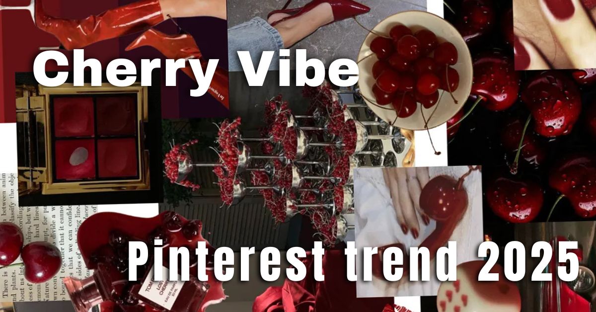 Cherry Vibe Pinterest trend 2025