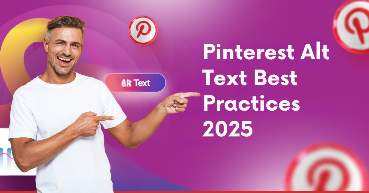 Pinterest Alt Text Best Practices 2025