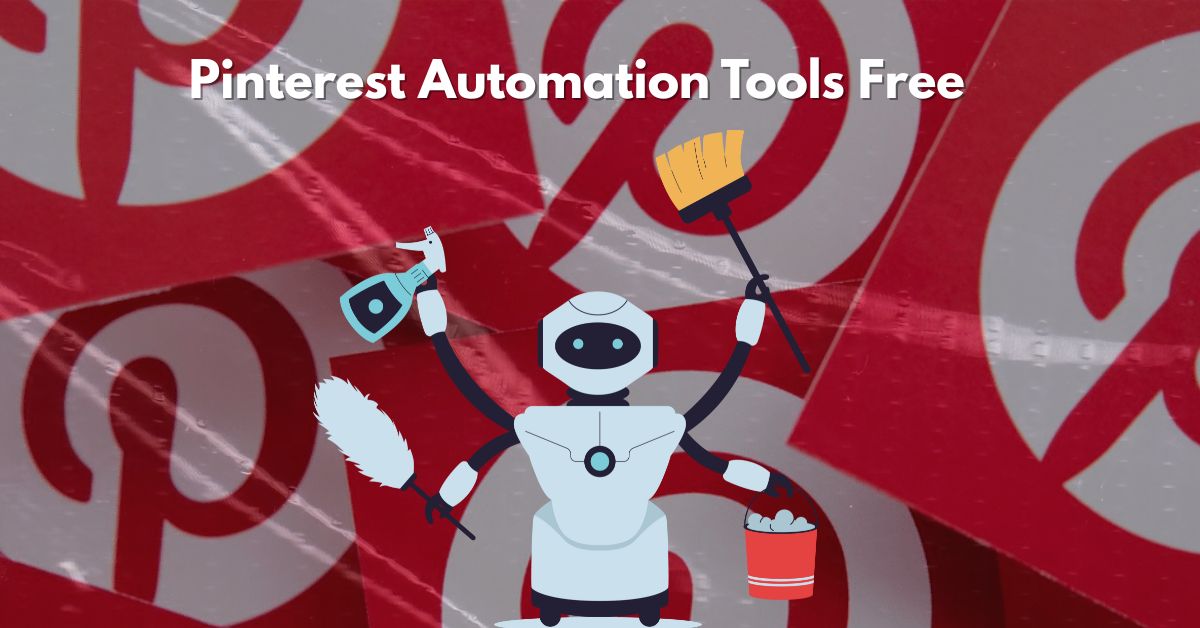 Pinterest Automation Tools Free