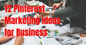 Pinterest Marketing Ideas for Business