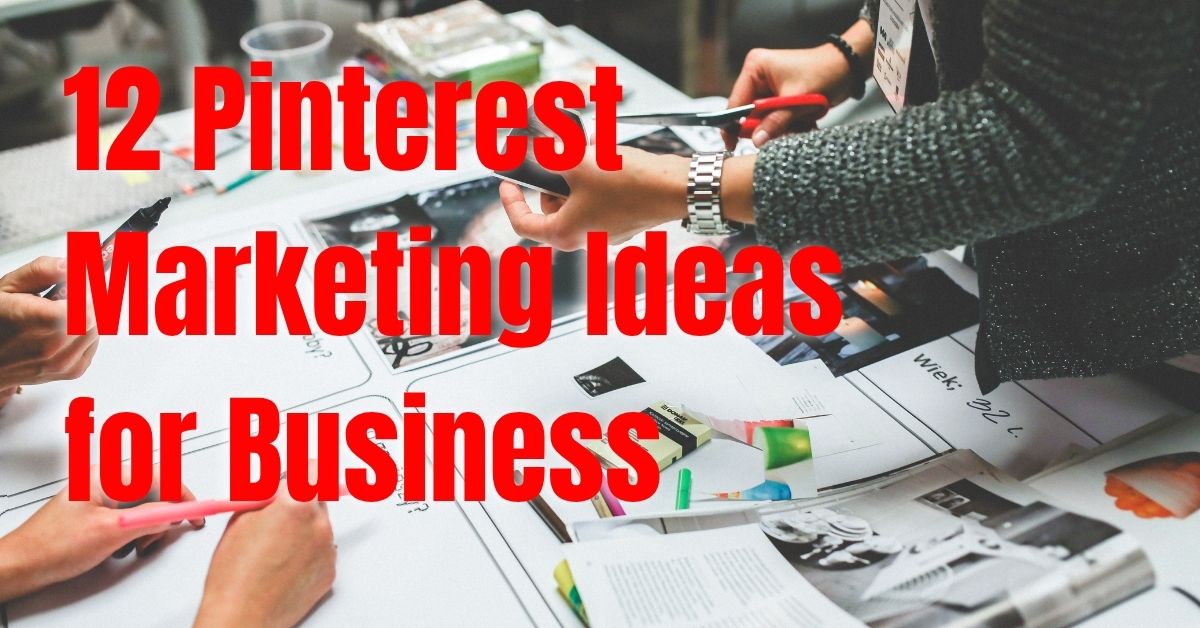 Pinterest Marketing Ideas for Business